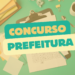 Prefeitura divulga concurso: As oportunidades são destinadas aos profissionais de todos os níveis de escolaridade, saiba mais...